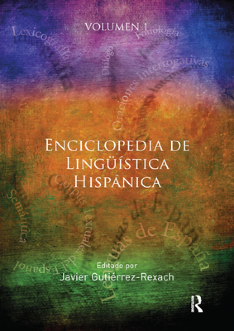 Enciclopedia de Linguistica Hispanica Volume I