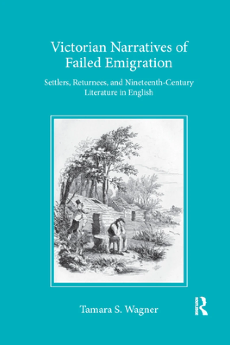 Victorian Narratives of Failed Emigration