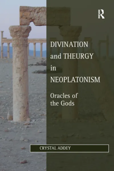Divination and Theurgy in Neoplatonism