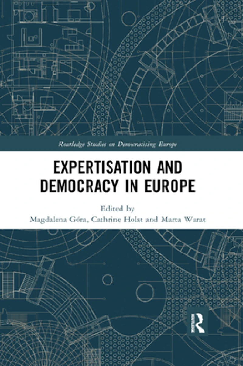 Expertisation and Democracy in Europe