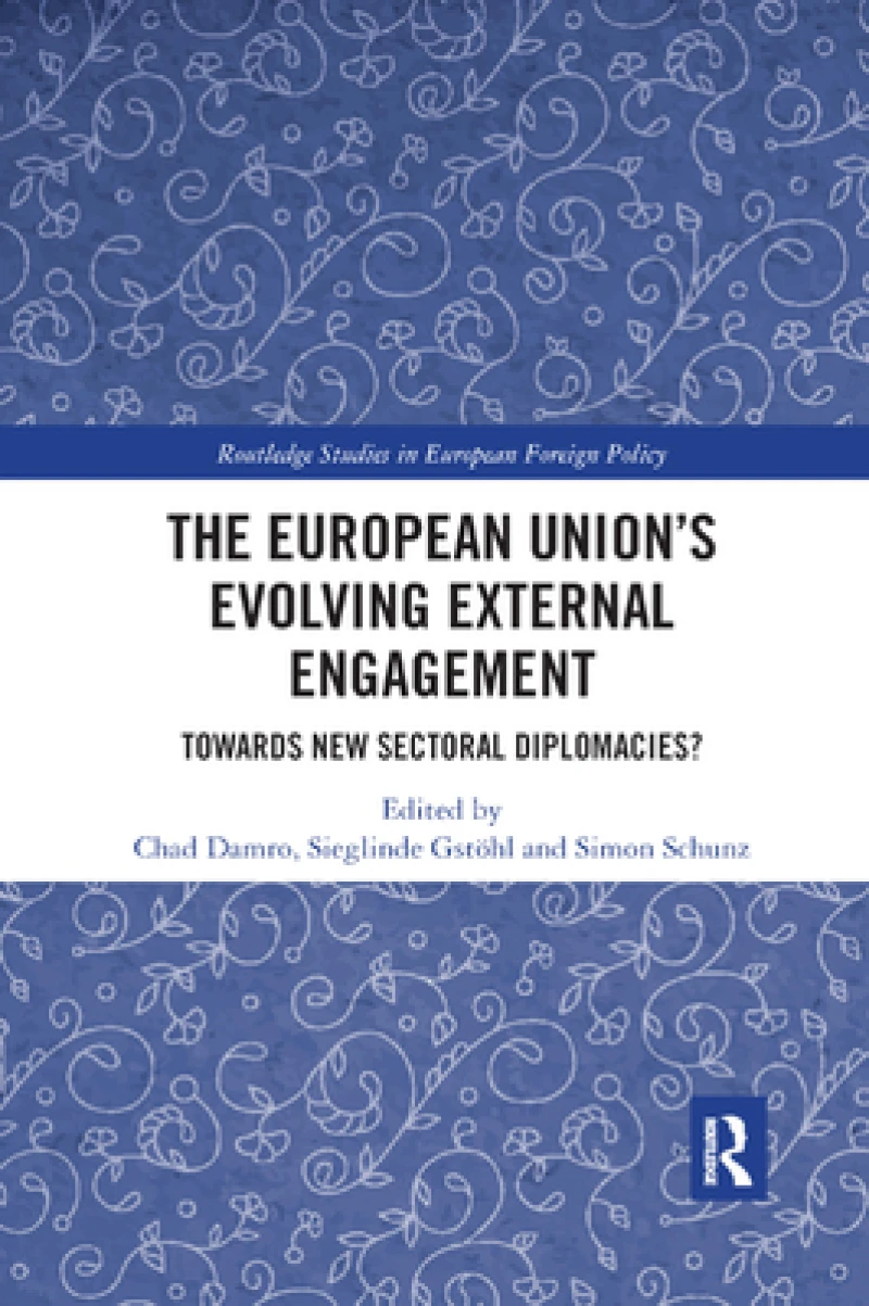 The European Union?s Evolving External Engagement