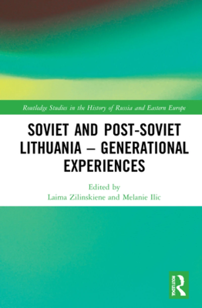 Soviet and Post-Soviet Lithuania – Generational Experiences