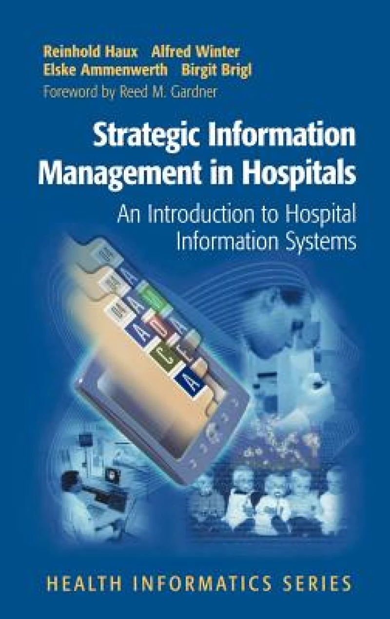 Strategic Information Management in Hospitals