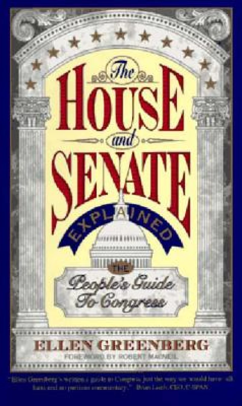The House and Senate Explained