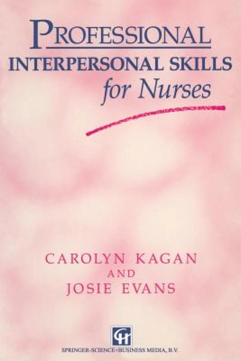 Professional Interpersonal Skills for Nurses