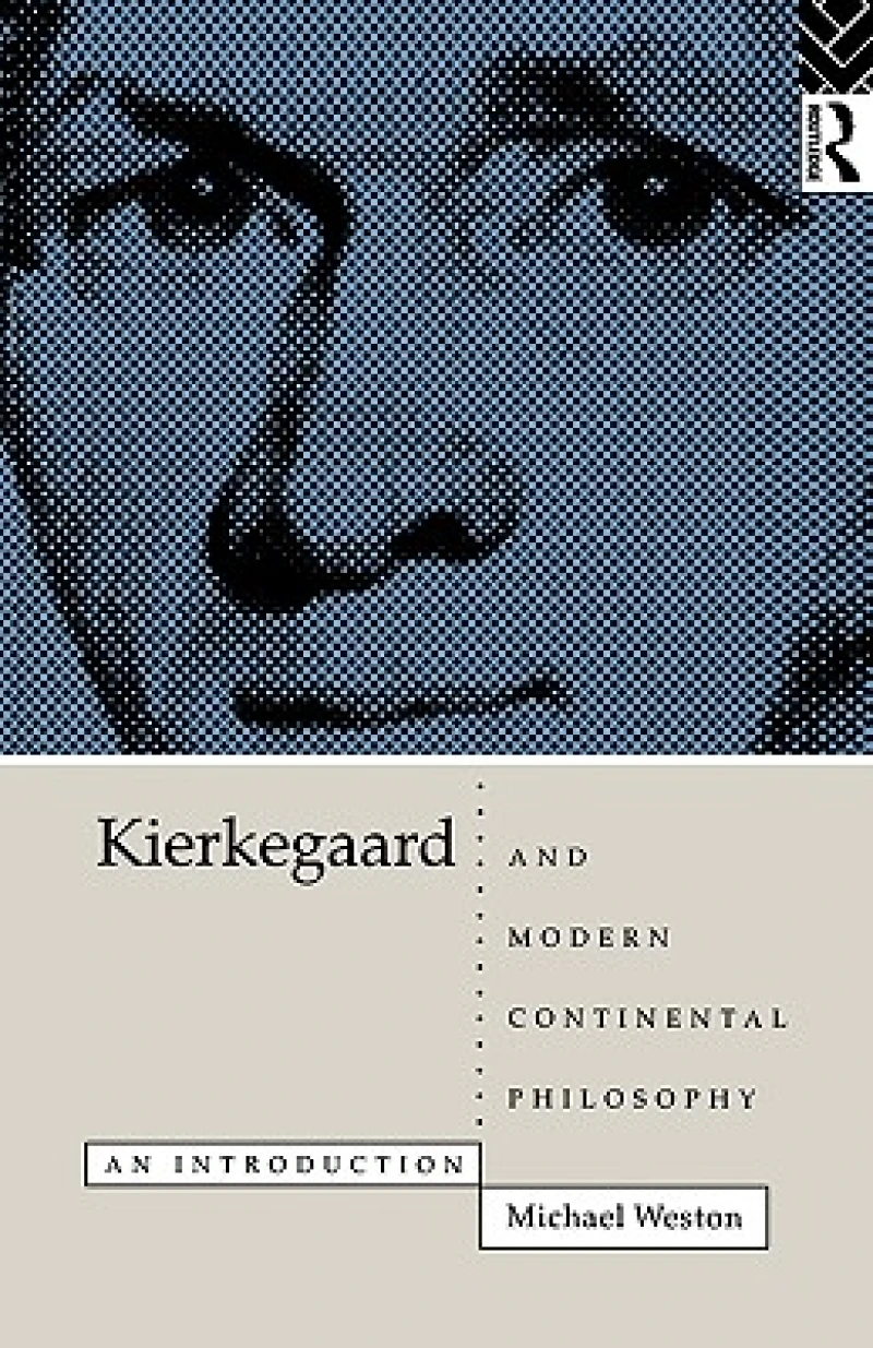 Kierkegaard and Modern Continental Philosophy