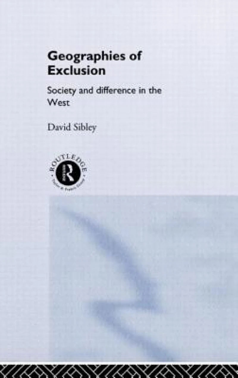 Geographies of Exclusion