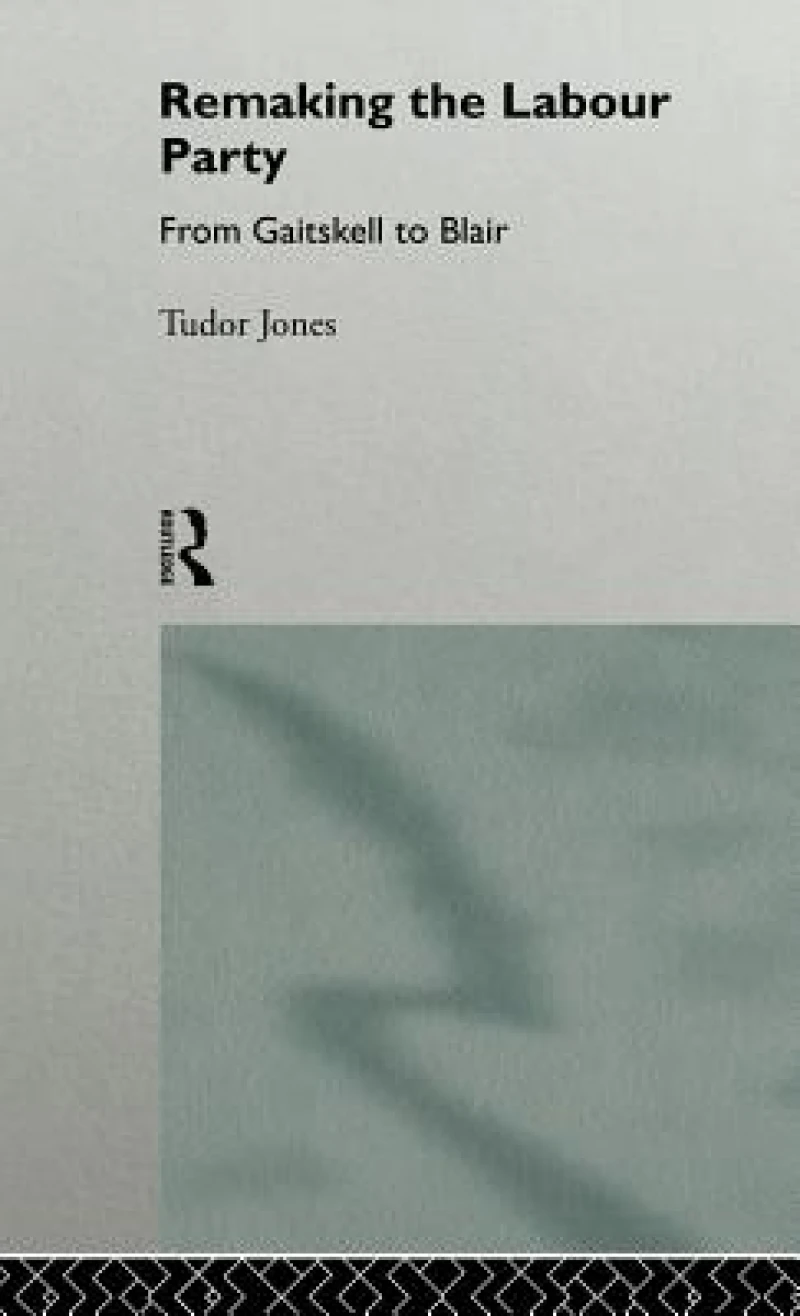 Remaking the Labour Party