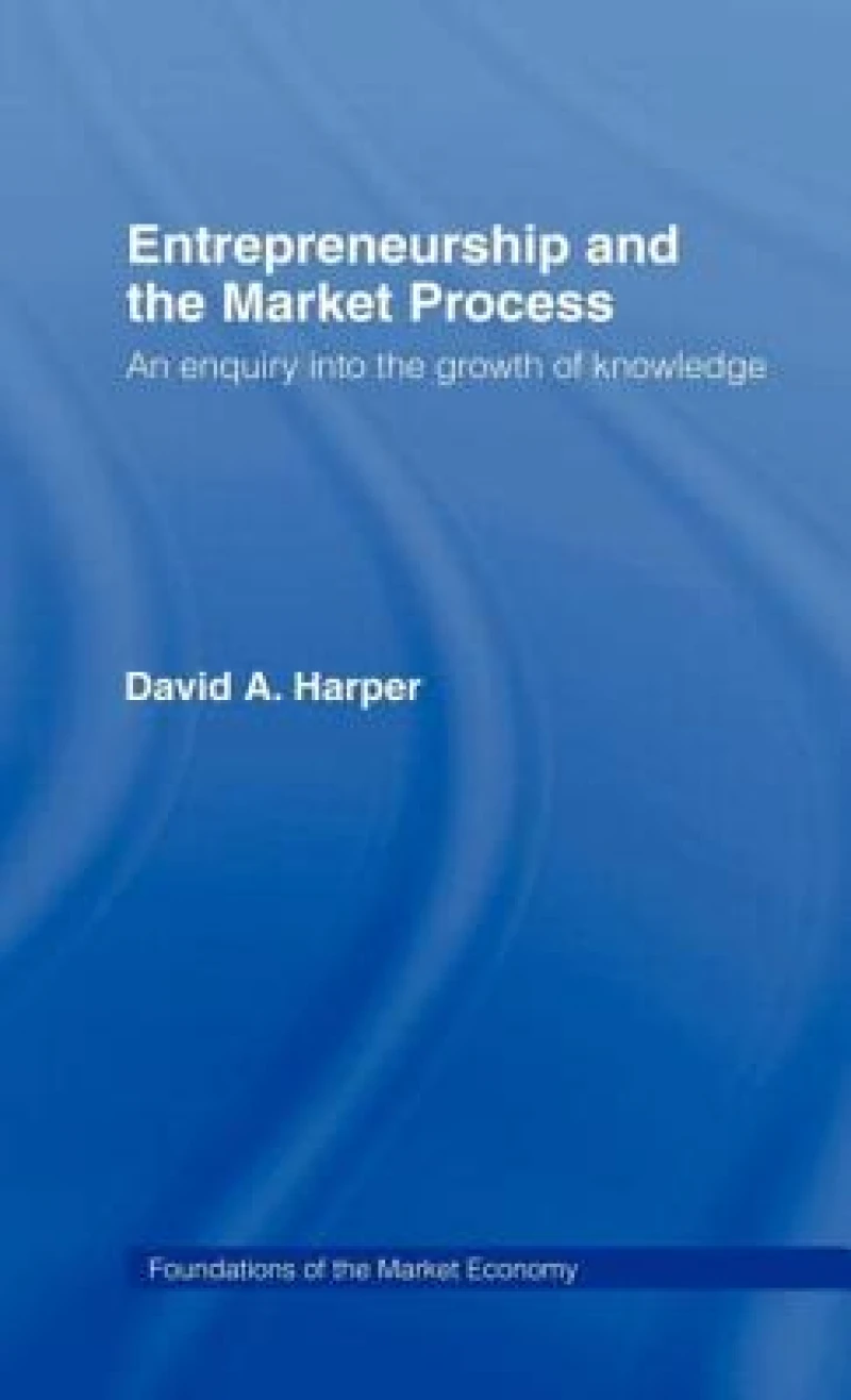 Entrepreneurship and the Market Process