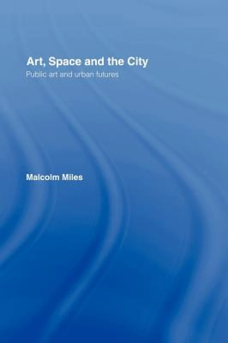 Art, Space and the City