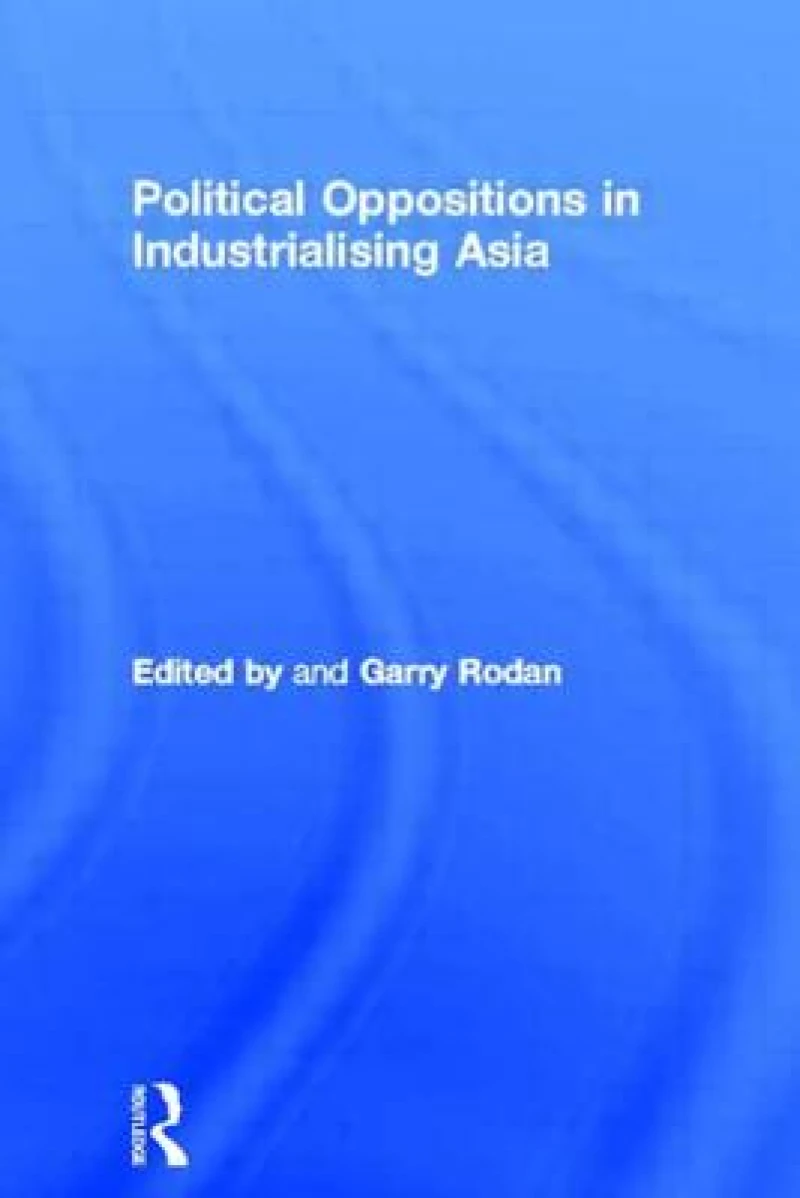 Political Oppositions in Industrialising Asia