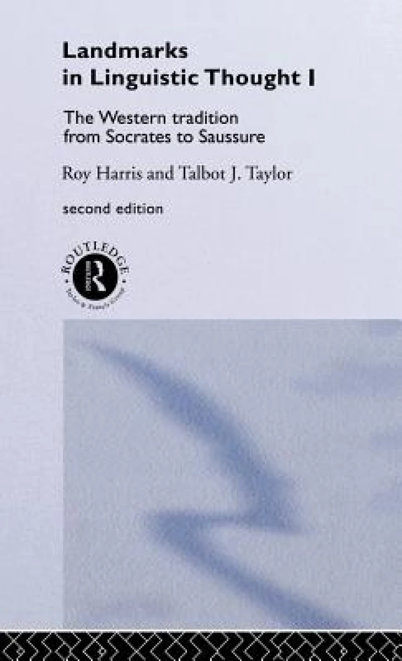 Landmarks In Linguistic Thought Volume I