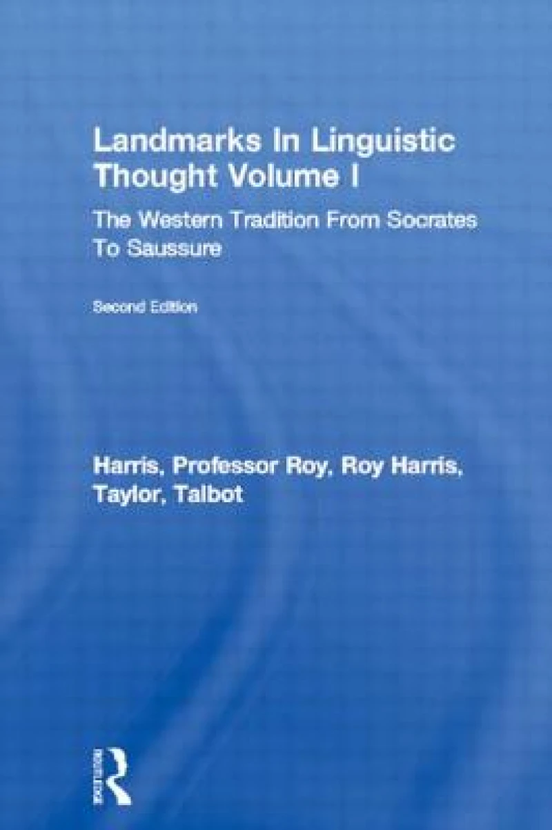 Landmarks In Linguistic Thought Volume I
