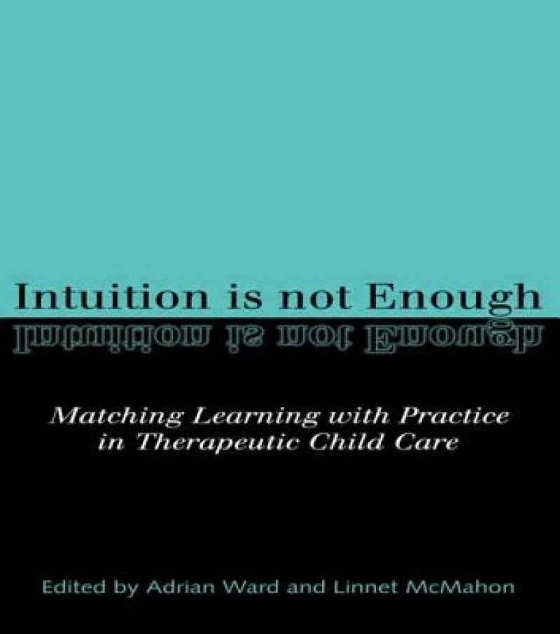 Intuition is not Enough