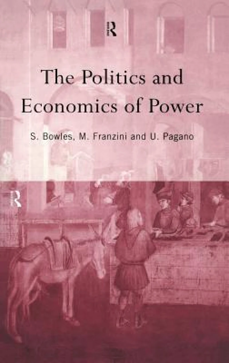 The Politics and Economics of Power