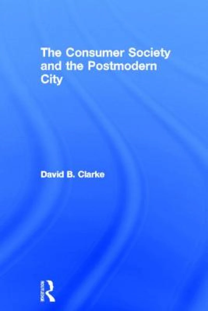 Consumer Society and the Post-modern City