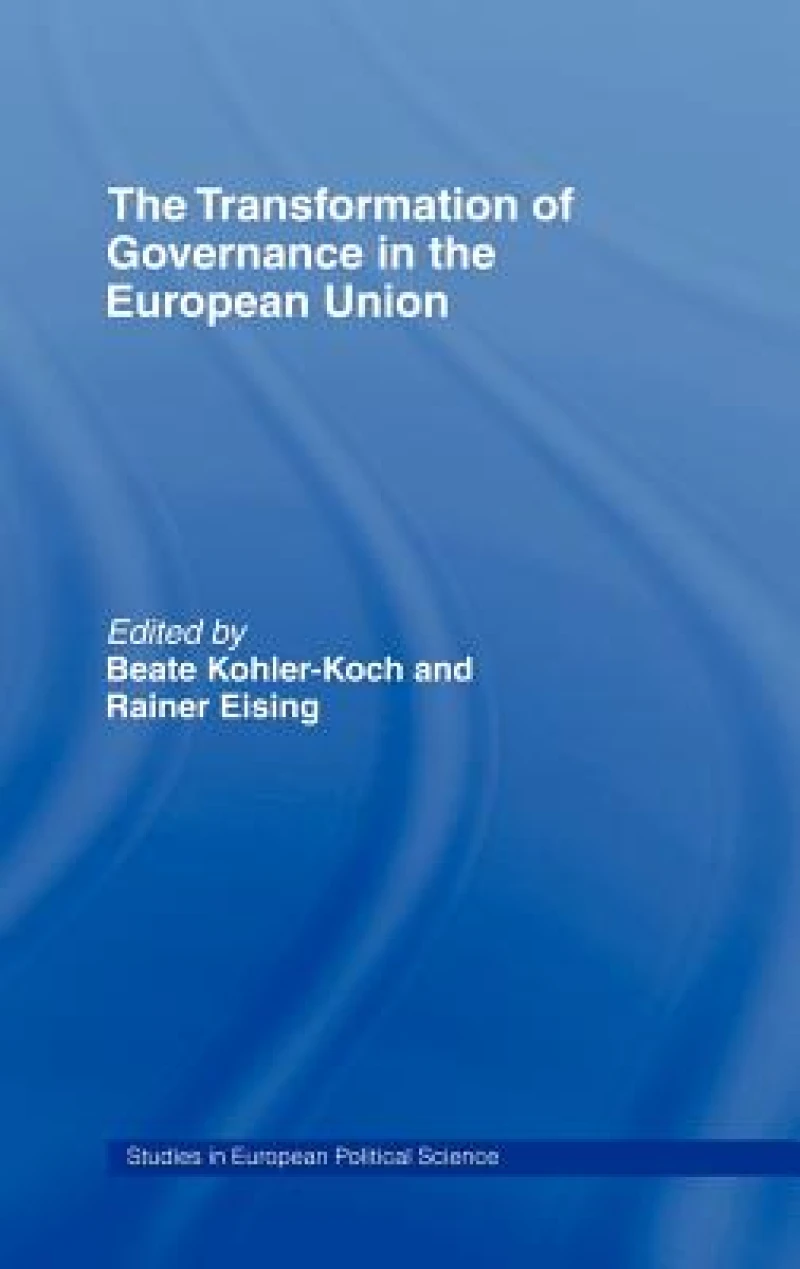 The Transformation of Governance in the European Union
