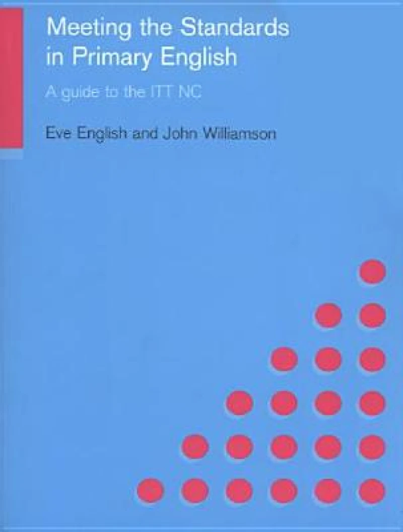 Meeting the Standards in Primary English