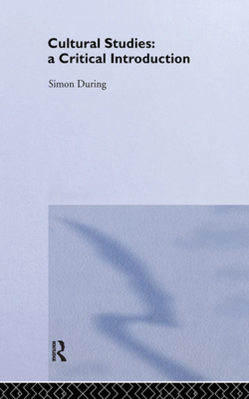 Cultural Studies: A Critical Introduction