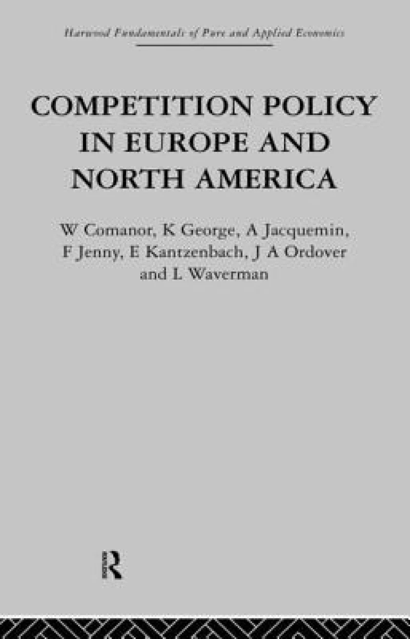 Competition Policy in Europe and North America