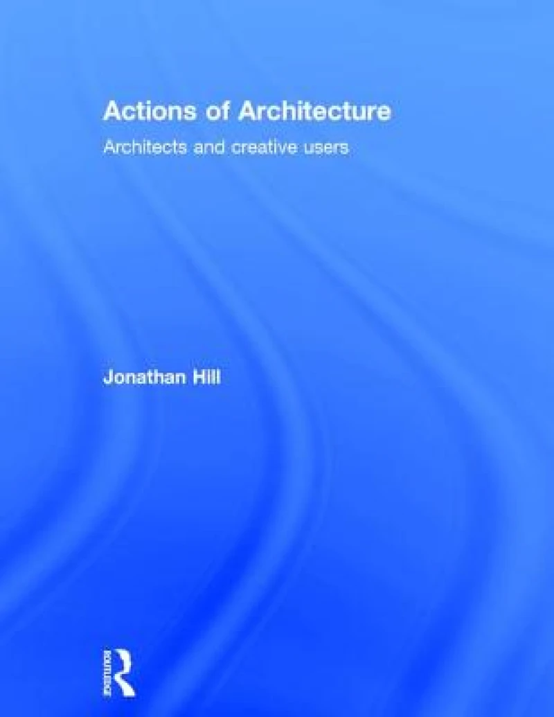Actions of Architecture