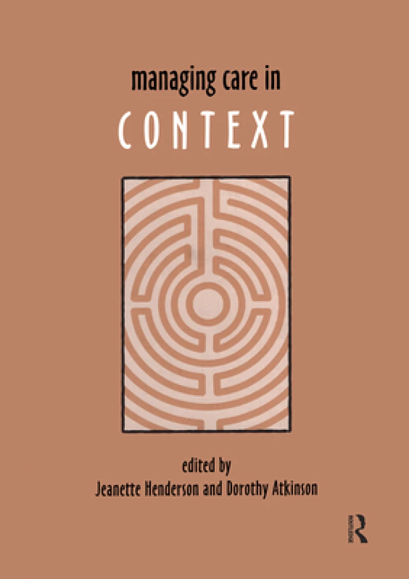 Managing Care in Context