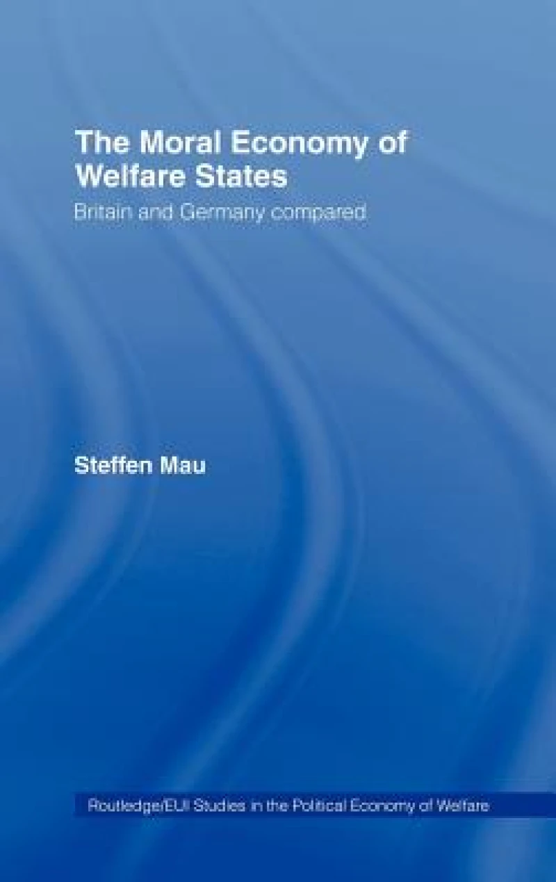 The Moral Economy of Welfare States