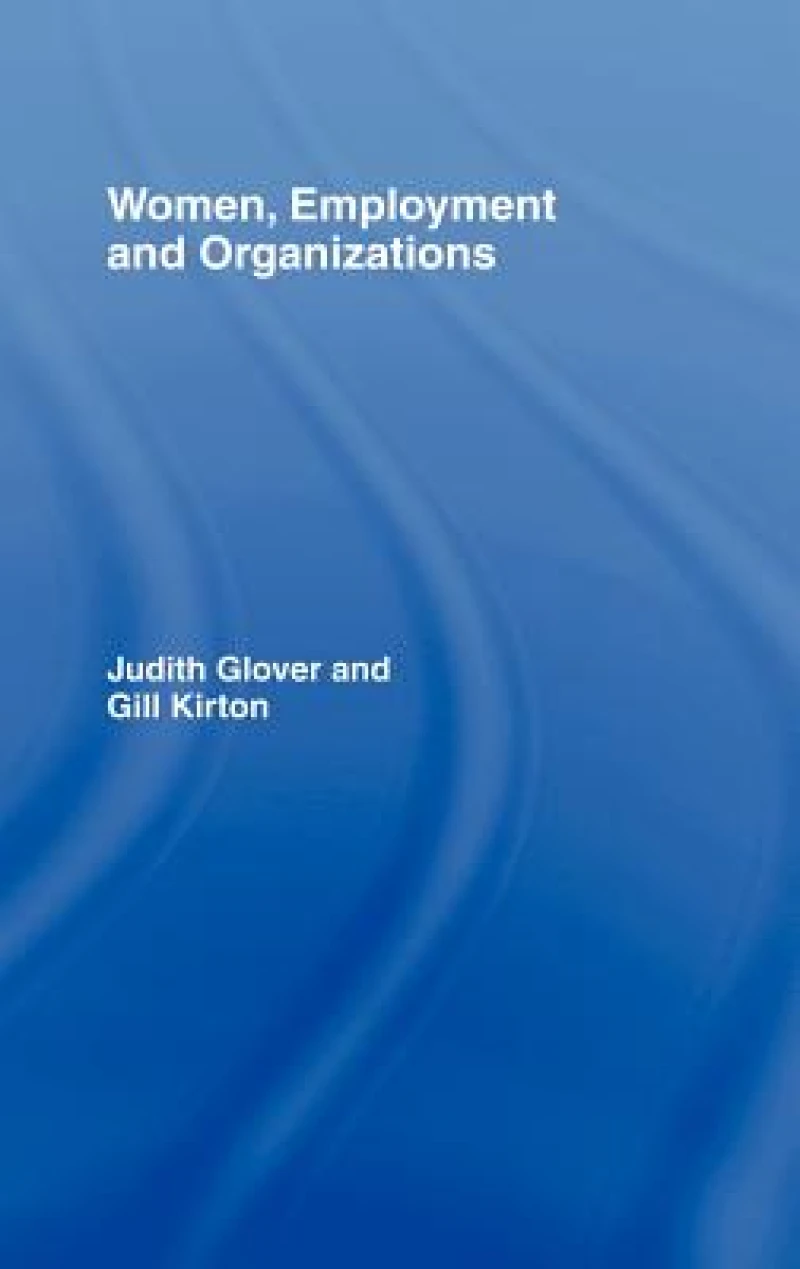 Women, Employment and Organizations