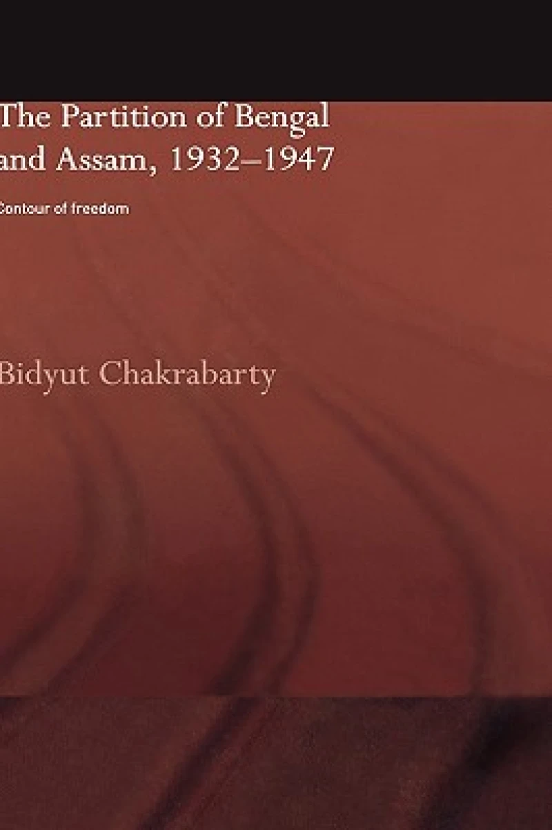 The Partition of Bengal and Assam, 1932-1947