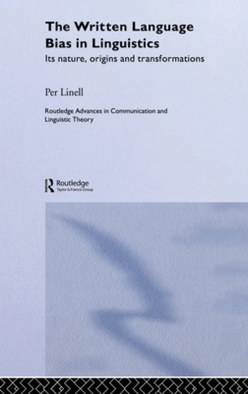 The Written Language Bias in Linguistics