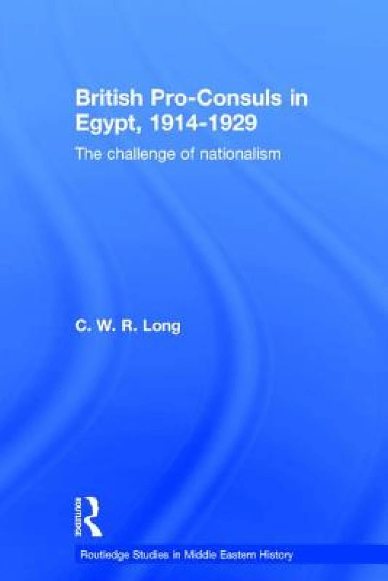 British Pro-Consuls in Egypt, 1914-1929