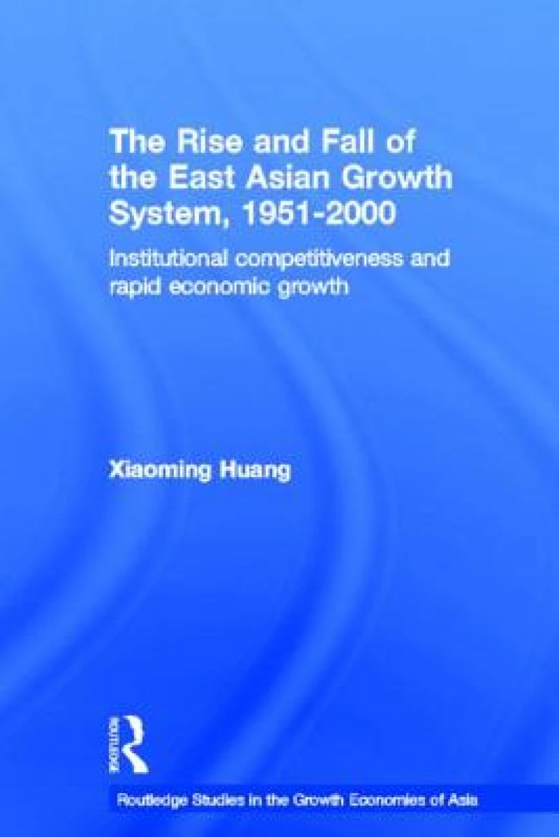The Rise and Fall of the East Asian Growth System, 1951-2000