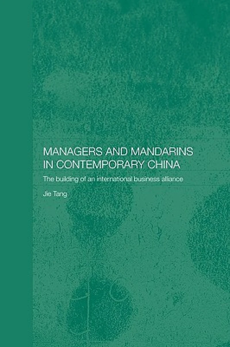 Managers and Mandarins in Contemporary China