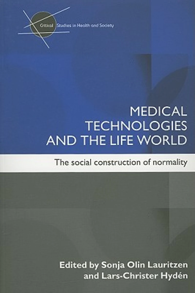 Medical Technologies and the Life World