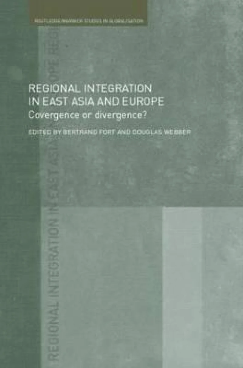 Regional Integration in East Asia and Europe
