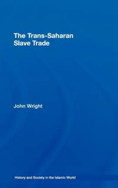 The Trans-Saharan Slave Trade