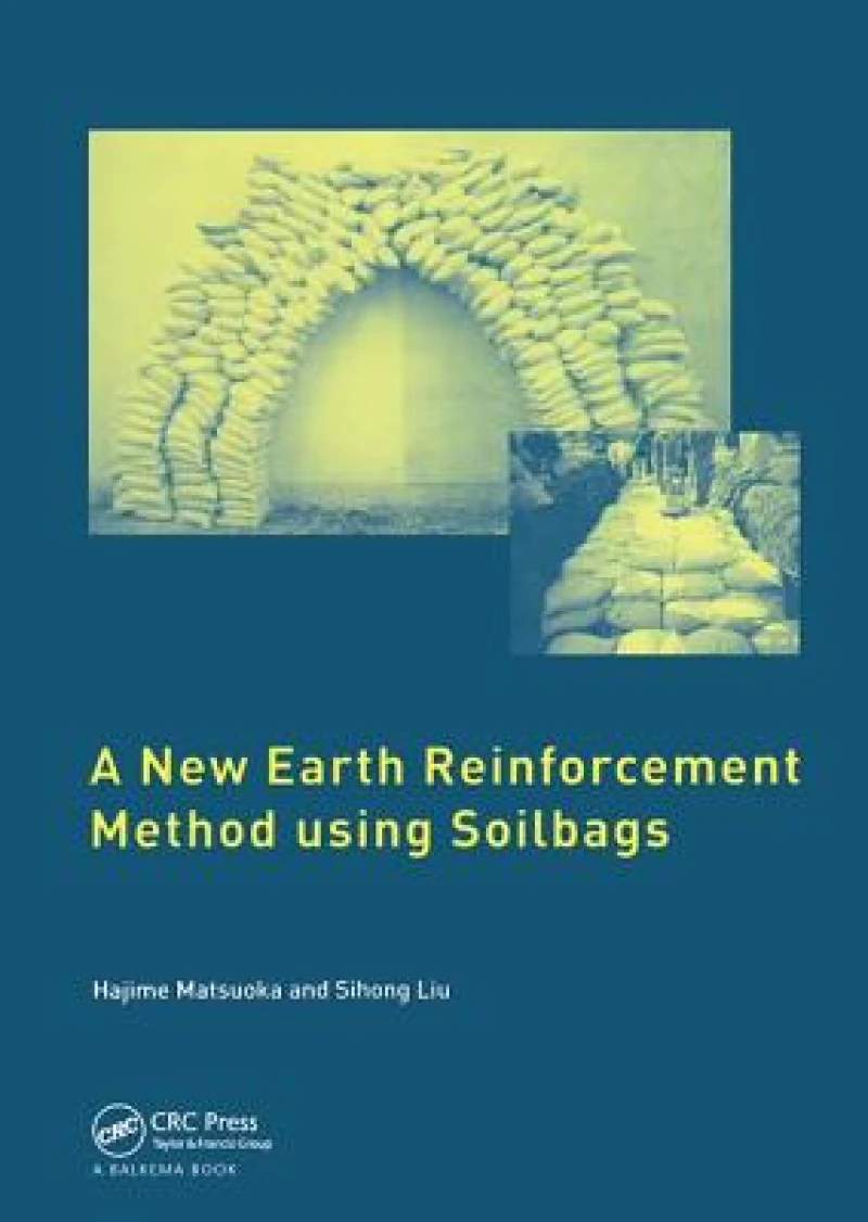 A New Earth Reinforcement Method Using Soilbags