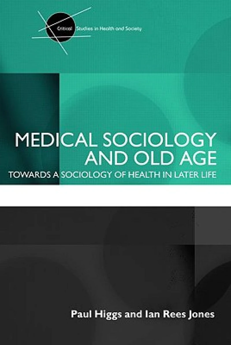Medical Sociology and Old Age