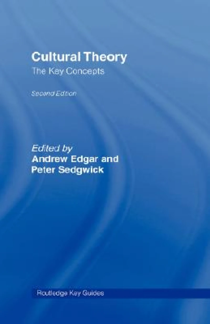 Cultural Theory: The Key Concepts