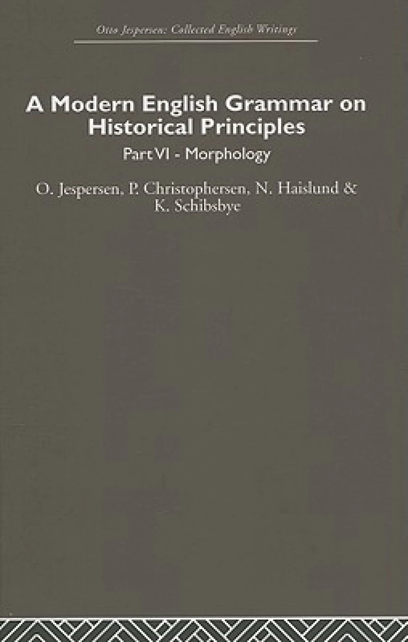 A Modern English Grammar on Historical Principles