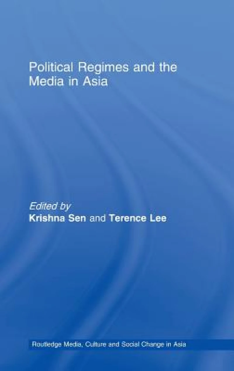 Political Regimes and the Media in Asia