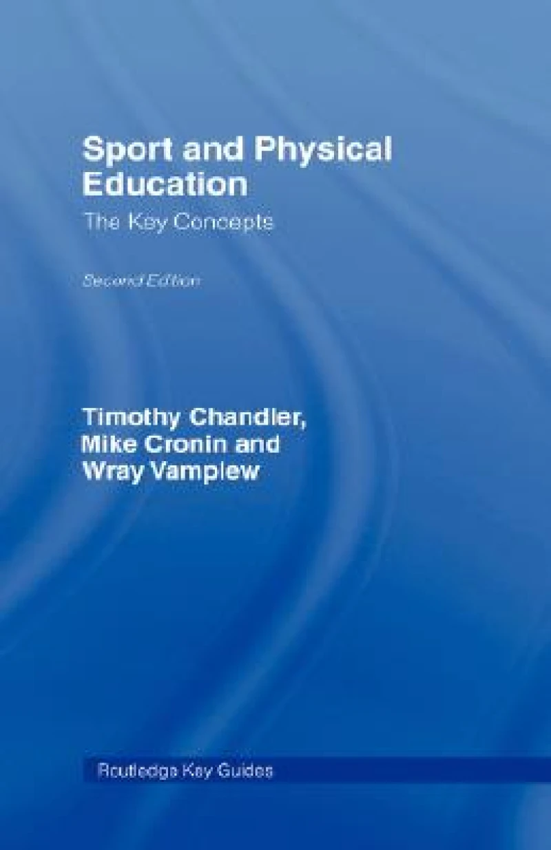 Sport and Physical Education: The Key Concepts