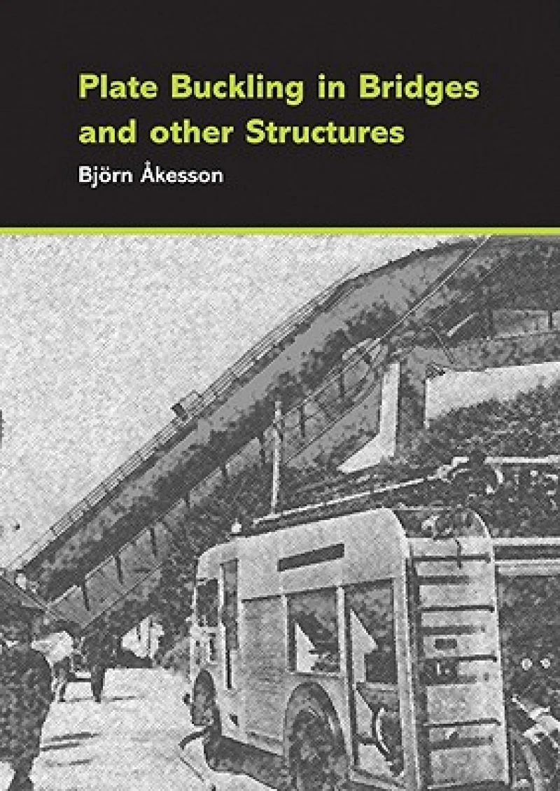 Plate Buckling in Bridges and Other Structures