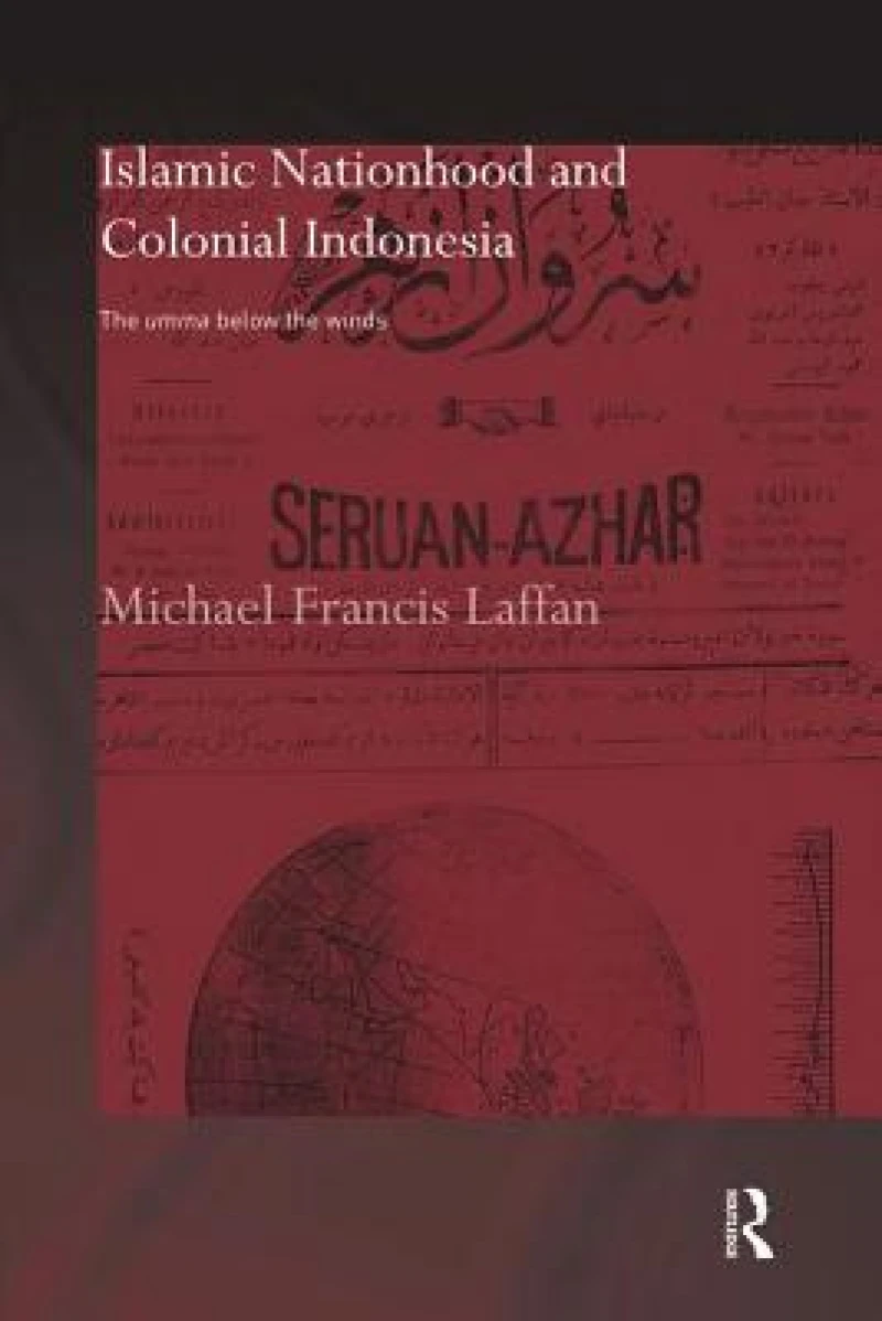 Islamic Nationhood and Colonial Indonesia