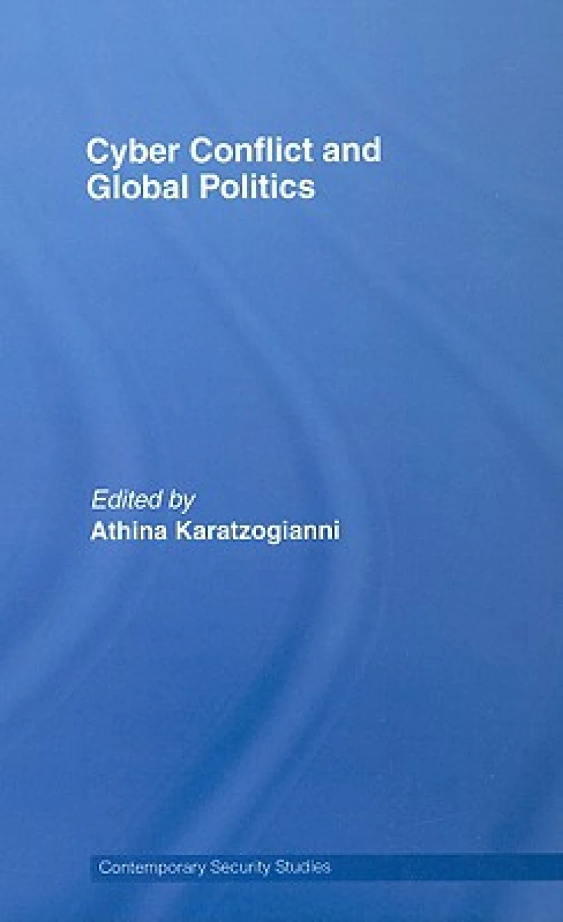 Cyber-Conflict and Global Politics