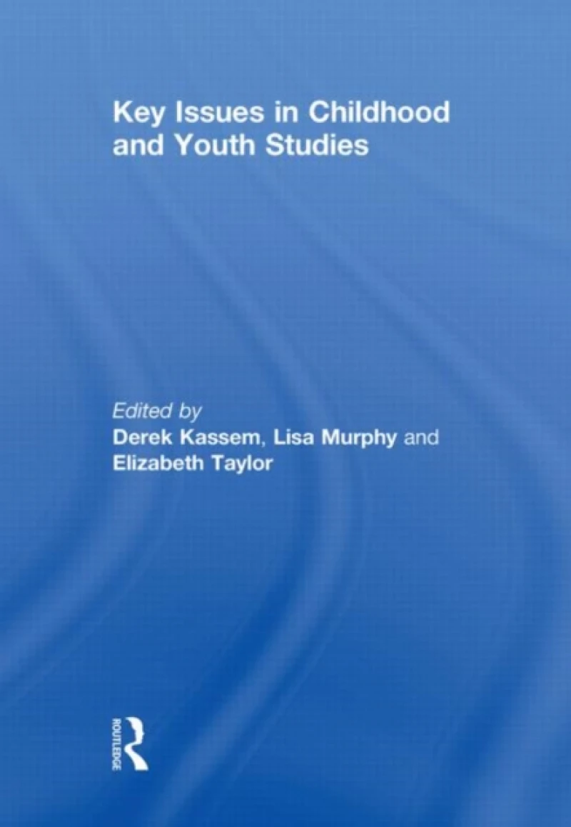 Key Issues in Childhood and Youth Studies