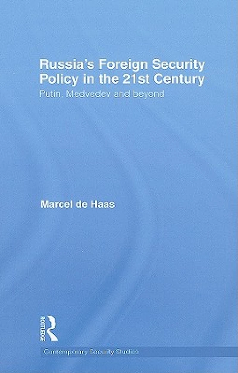 Russia's Foreign Security Policy in the 21st Century