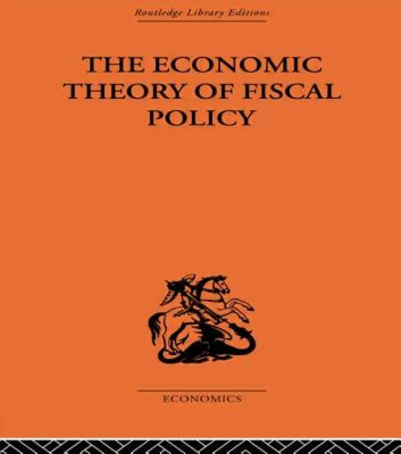 The Economic Theory of Fiscal Policy