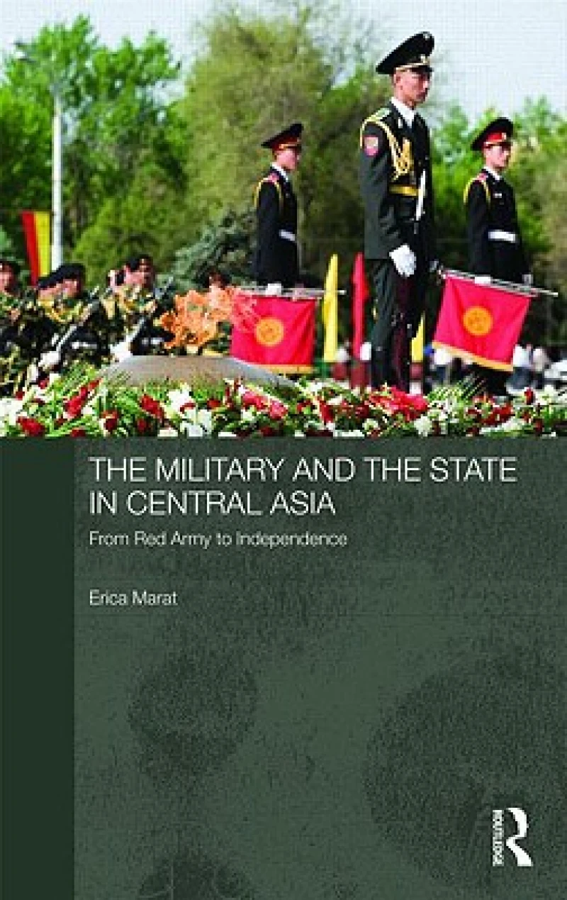 The Military and the State in Central Asia