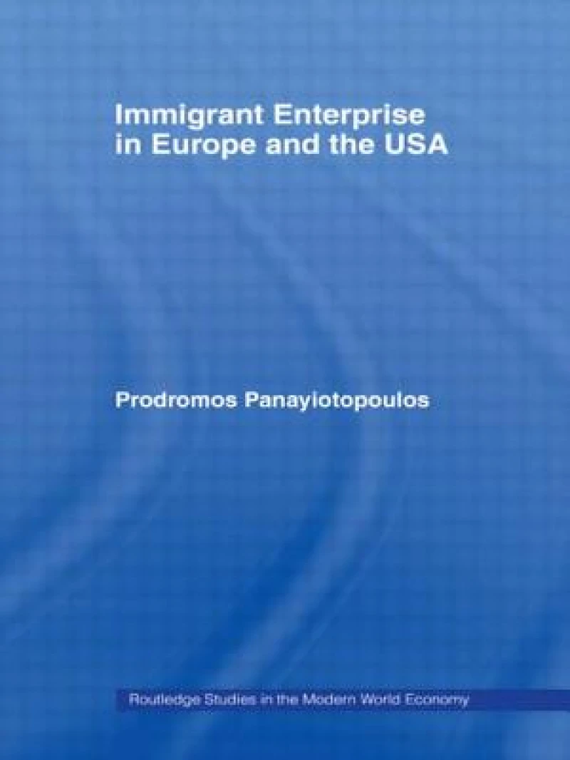 Immigrant Enterprise in Europe and the USA